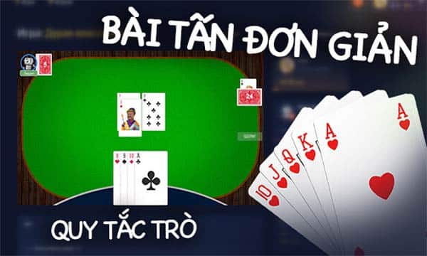 Những quy tắc về luật chơi bài Tấn Những quy tắc về luật chơi bài Tấn