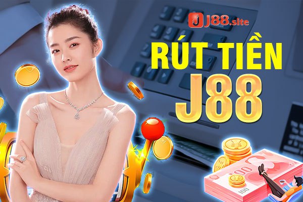 Rút tiền J88 Rút tiền J88